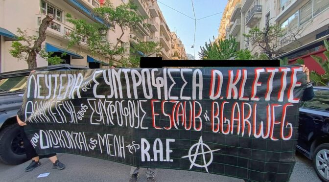 Athens,Greece: On an international day of action in solidarity with the arrested comrade D.Klette and comrades E.Staub and B.Garweg, who are persecuted as members of the RAF.